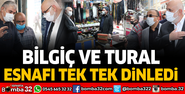 Bilgiç ve Tural esnafı tek tek dinledi