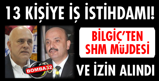 BİLGİÇ’TEN YALVAÇ’A SHM MÜJDESİ