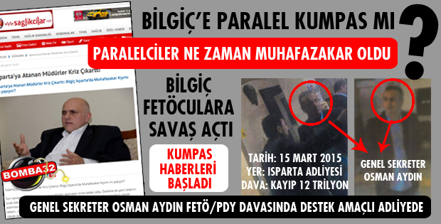 BİLGİÇ'E KUMPAS HABERLERİ BAŞLADI