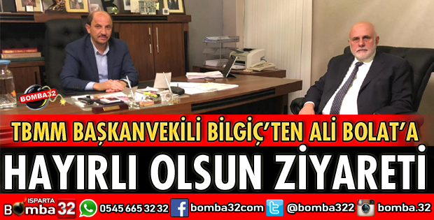 BİLGİÇ'TEN ALİ BOLAT'A HAYIRLI OLSUN ZİYARETİ