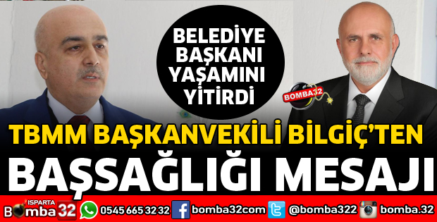 BİLGİÇ'TEN BAŞSAĞLIĞI MESAJI