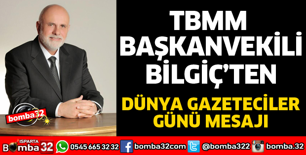 BİLGİÇ'TEN DÜNYA GAZETECİLER GÜNÜ MESAJI