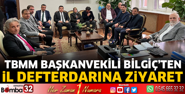 Bilgiç'ten Isparta Defterdarına ziyaret