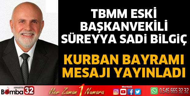 Bilgiç'ten Kurban Bayramı mesajı