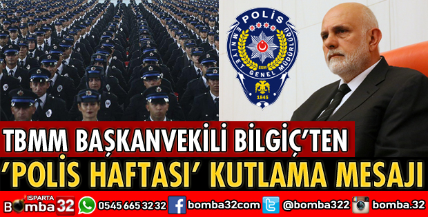 BİLGİÇ'TEN POLİS HAFTASI MESAJI