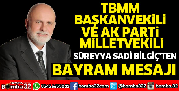 Bilgiç'ten Ramazan Bayramı mesajı