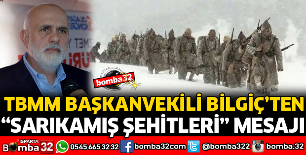 BİLGİÇ'TEN SARIKAMIŞ ŞEHİTLERİ MESAJI