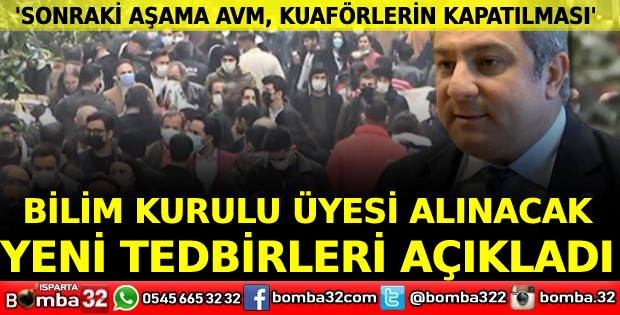 Bilim Kurulu üyesi İlhan, vakalar düşmezse alınacak yeni tedbirleri açıkladı