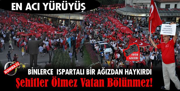 Binlerce Ispartalı Terörü Lanetledi