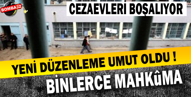 Binlerce mahkûma tahliye yolu 