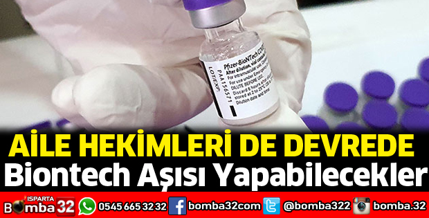 Biontech aşısını aile hekimleri de yapabilecek