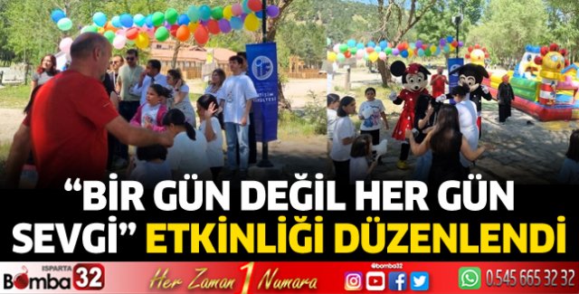 Bir Gün Değil Her Gün Sevgi etkinliği düzenlendi