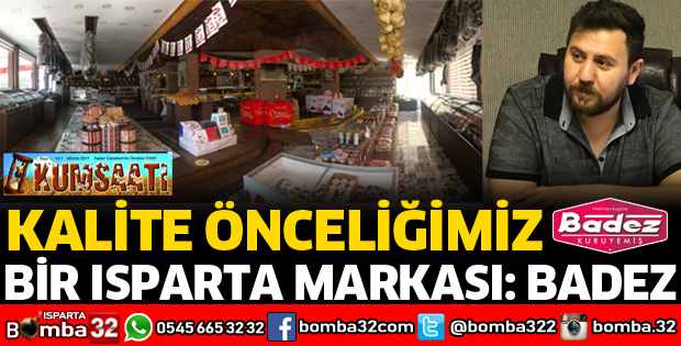 BİR ISPARTA MARKASI BADEZ