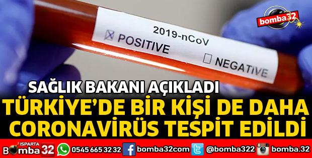 BİR KİŞİDE DAHA CORONAVİRÜS TESPİT EDİLDİ