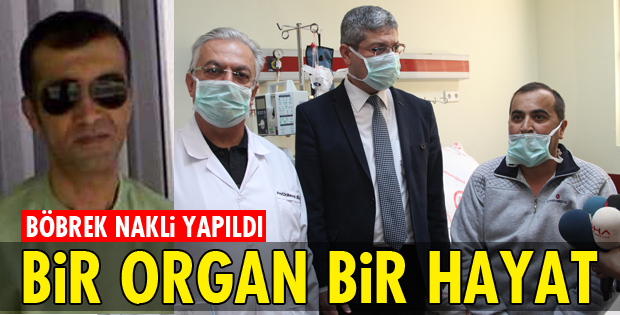 BİR ORGAN BİR HAYAT!