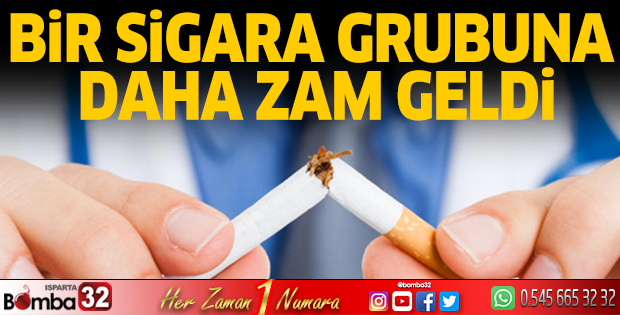 Bir sigara grubuna daha zam geldi