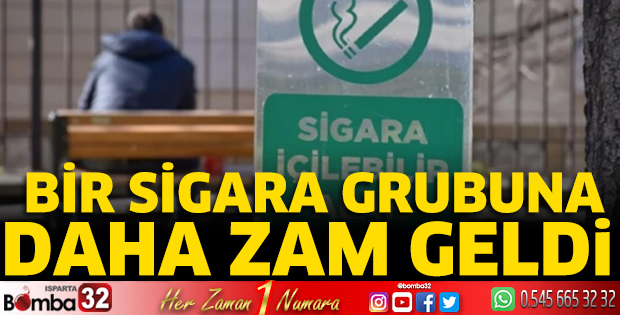 Bir sigara grubuna daha zam yapıldı!