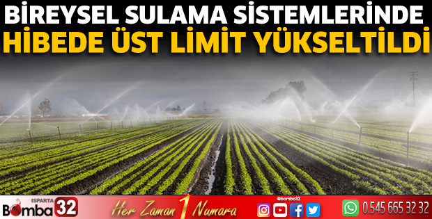 Bireysel Sulama Sistemlerinde hibede üst limit yükseltildi