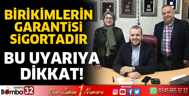 Birikimlerin Garantisi Sigortadır