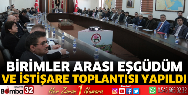 Birimler Arası Eşgüdüm ve İstişare Toplantısı yapıldı
