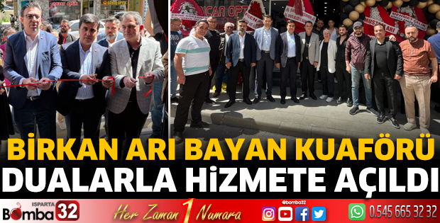 Birkan Arı Bayan Kuaförü dualarla hizmete açıldı