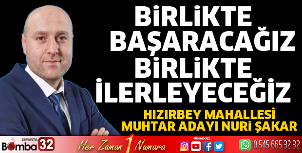 Birlikte başaracağız birlikte ilerleyeceğiz