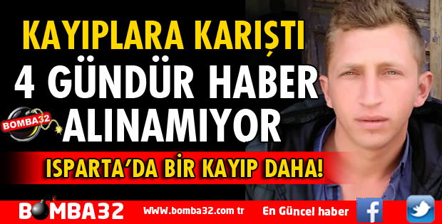 BİROL ŞAKAR'DAN 4 GÜNDÜR HABER ALINAMIYOR