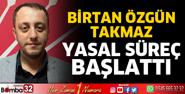 Birtan Özgün Takmaz yasal süreç başlattı