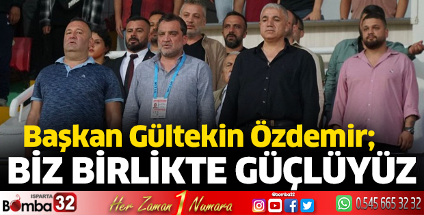 Biz birlikte güçlüyüz