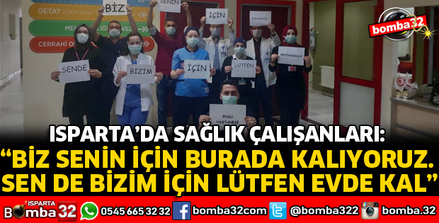 BİZ SENİN İÇİN BURADA KALIYORUZ, SEN DE BİZİM İÇİN LÜTFEN EVDE KAL