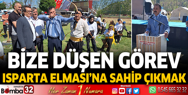 Bize düşen görev Isparta Elması’na sahip çıkmak