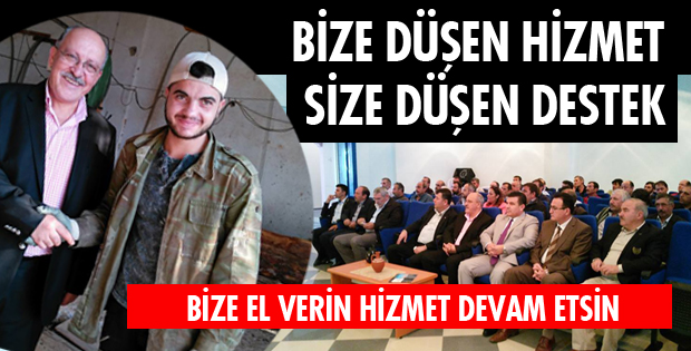 BİZE DÜŞEN HİZMET SİZE DÜŞEN DESTEK