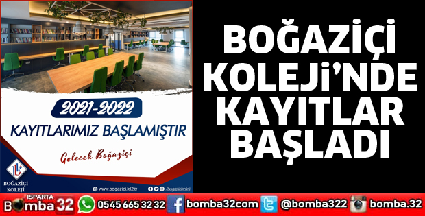 BOĞAZİÇİ KOLEJİ’NDE KAYITLAR BAŞLADI