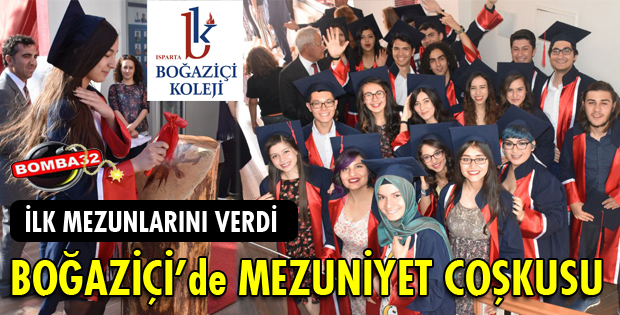 BOĞAZİÇİ OKULLARININ MEZUNİYET COŞKUSU