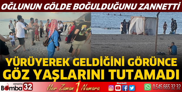 Boğulduğunu zannettiği oğlu, yürüyerek geldi