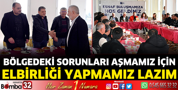 Bölgedeki sorunları aşmamız için elbirliği yapmamız lazım