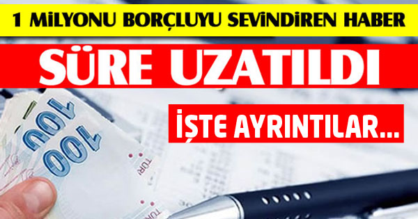 BORCU OLANLAR MÜJDE