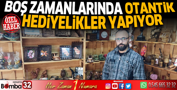 Boş zamanlarında otantik hediyelikler yapıyor