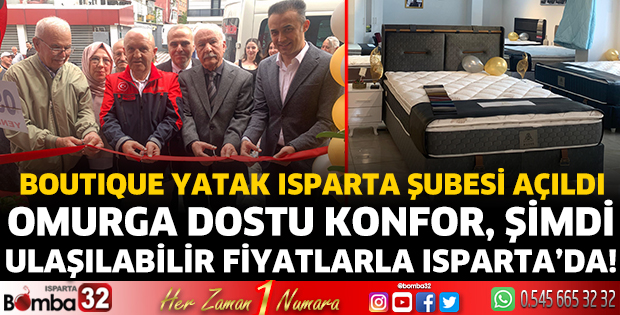 BOUTIQUE YATAK Isparta Şubesi Açıldı