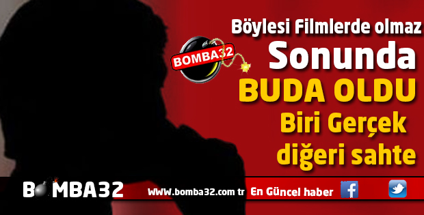 BÖYLESİ FİLMLERDE OLMAZ !