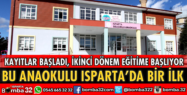 BU ANAOKULU ISPARTA'DA BİR İLK 