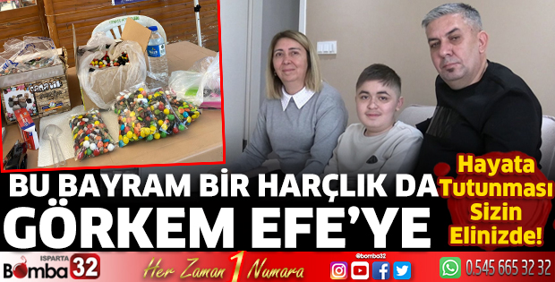 Bu Bayram Bir Harçlık da Görkem Efe’ye