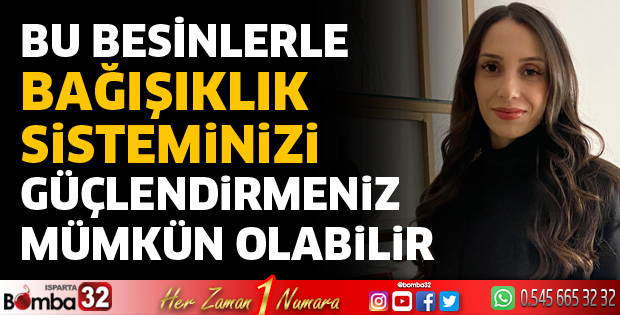 Bu besinler bağışıklık sisteminizi güçlendiriyor