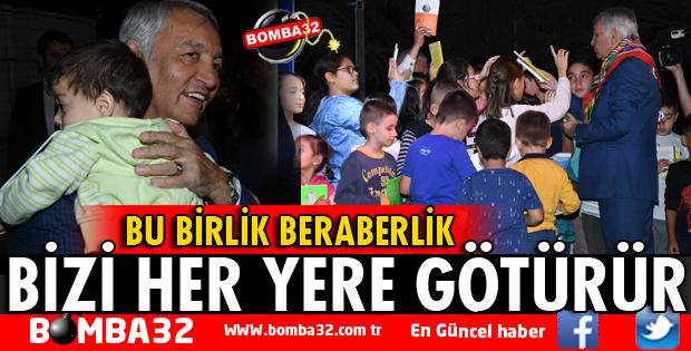 BU BİRLİK BERABERLİK BİZİ HER YERE GÖTÜRÜR
