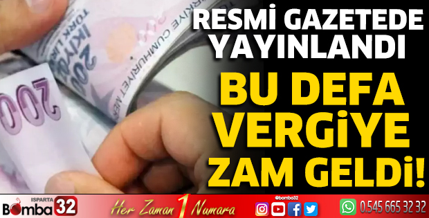 Bu defa vergiye zam geldi!
