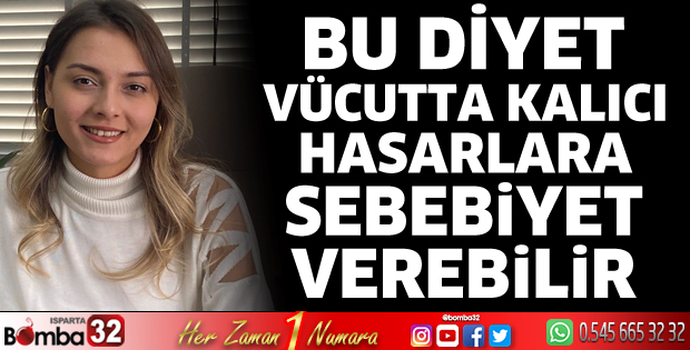 Bu diyet vücutta kalıcı hasarlara sebebiyet verebilir 