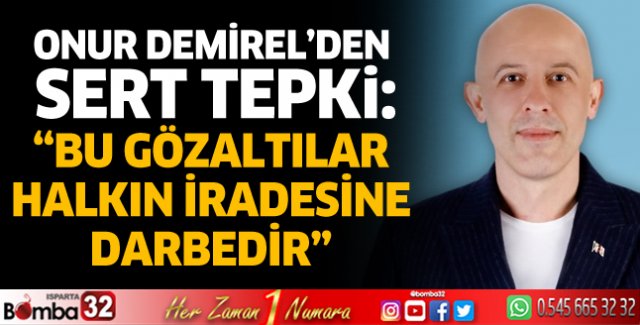 Bu gözaltılar halkın iradesine darbedir 