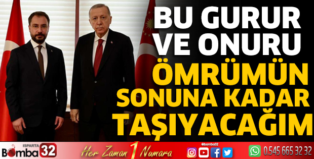 Bu gurur ve onuru ömrümün sonuna kadar taşıyacağım