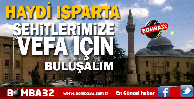 BU HABERE DİKKAT HAYDİ ISPARTA 