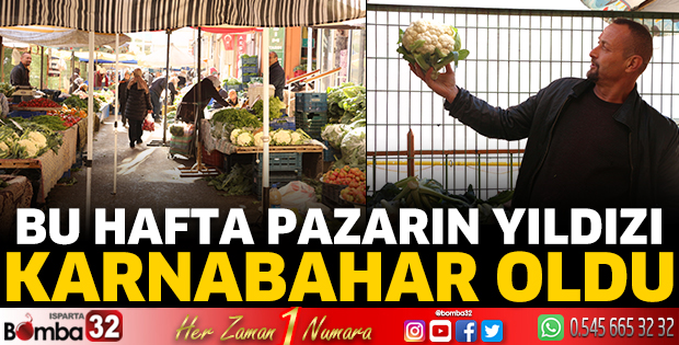 Bu hafta pazarın yıldızı karnabahar oldu